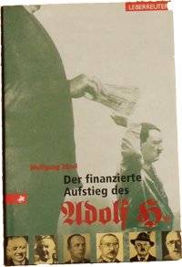 Der finanzierte Aufstieg des Adolf H.